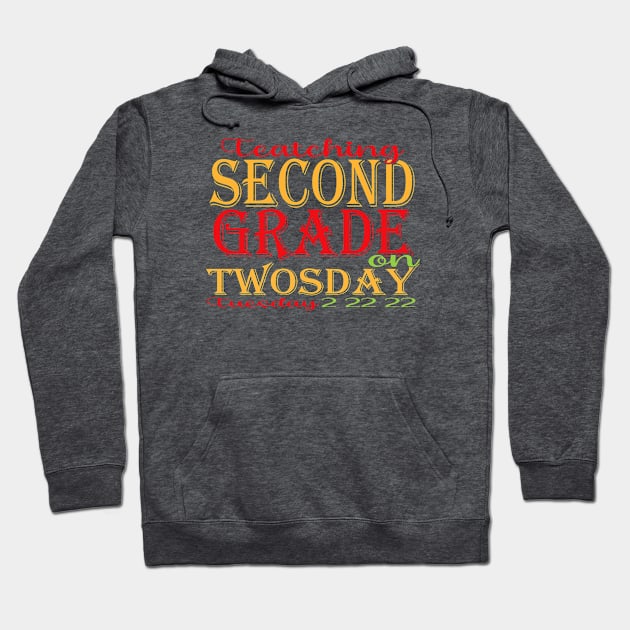 Teaching second grade on twosday 2 22 22 Hoodie by Top Art